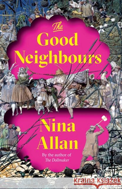 The Good Neighbours Nina Allan 9781529405194