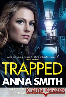 Trapped: The grittiest thriller you'll read this year Anna Smith 9781529407105