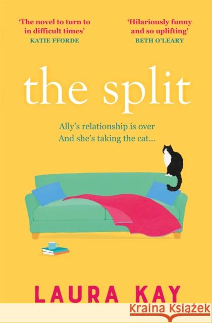 The Split: The uplifting and joyous read we all need right now! Laura Kay 9781529409826