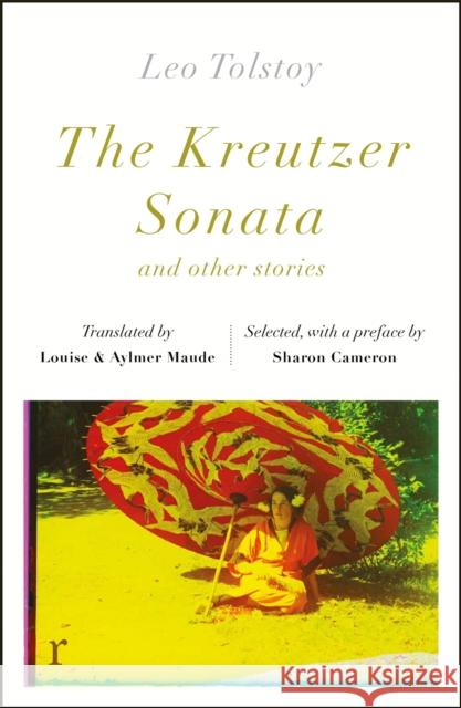 The Kreutzer Sonata and other stories (riverrun editions) LEO TOLSTOY 9781529410532 Quercus Publishing