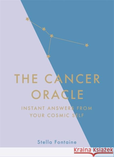 The Cancer Oracle: Instant Answers from Your Cosmic Self Susan Kelly 9781529412321 Quercus Publishing