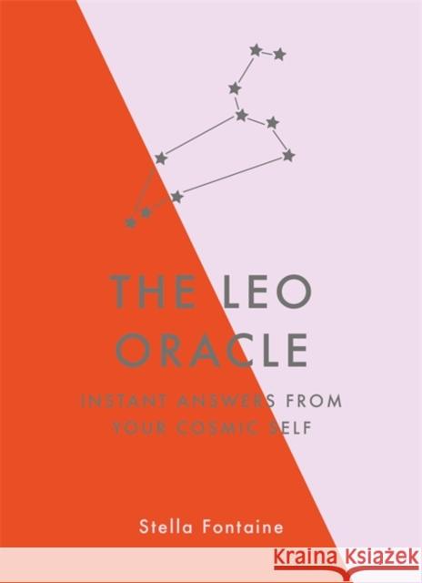 The Leo Oracle: Instant Answers from Your Cosmic Self Susan Kelly 9781529412338