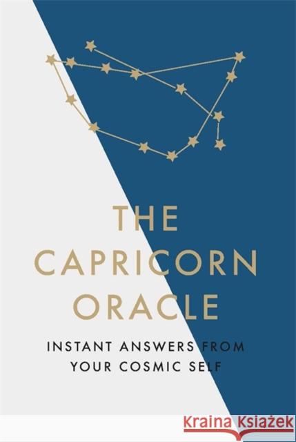The Capricorn Oracle: Instant Answers from Your Cosmic Self Susan Kelly 9781529412376 Quercus Publishing
