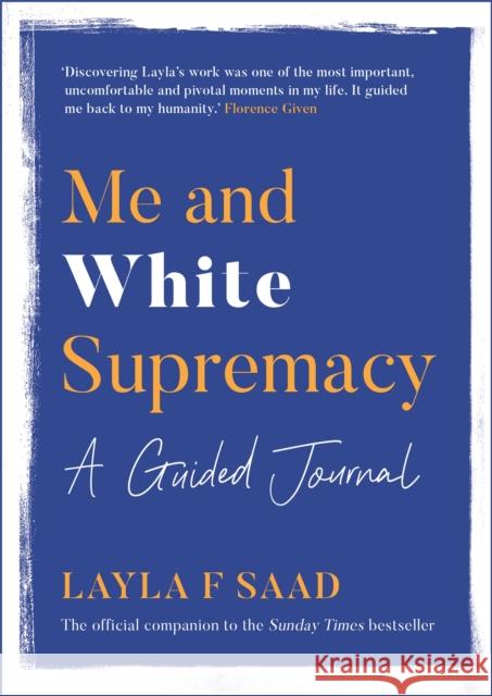 Me and White Supremacy: A Guided Journal Layla Saad 9781529413762