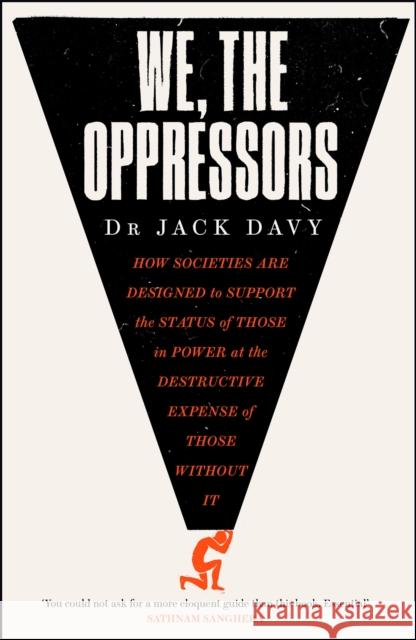 We, the Oppressors Dr Jack Davy 9781529413939