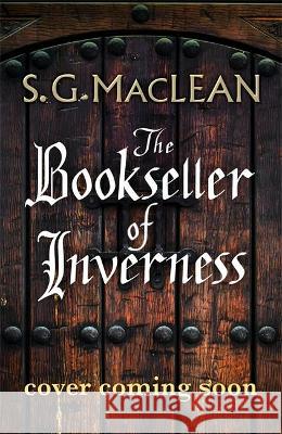 The Bookseller of Inverness S.G. MacLean 9781529414172 Quercus Publishing