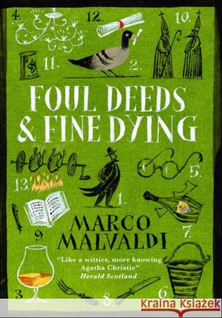 Foul Deeds and Fine Dying: A Pellegrino Artusi Mystery  9781529415391 Quercus Publishing