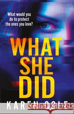 What She Did Karen Cole 9781529415995