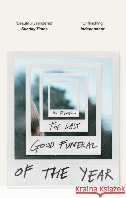 The Last Good Funeral of the Year: A Memoir Ed O'Loughlin 9781529417098