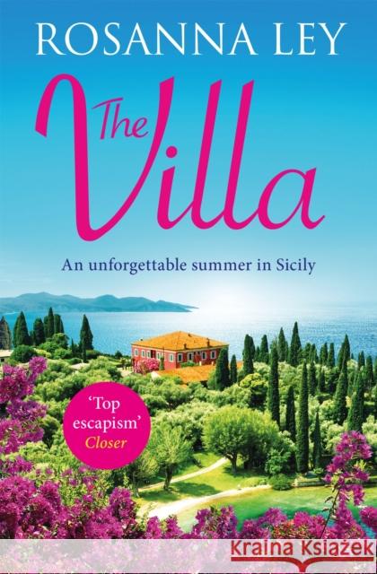 The Villa Rosanna Ley 9781529417234 Quercus Publishing