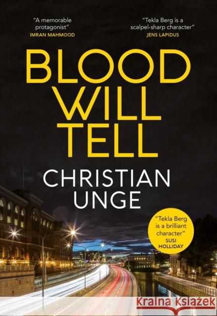 Blood Will Tell Christian Unge 9781529418194 QUERCUS HARDBACKS