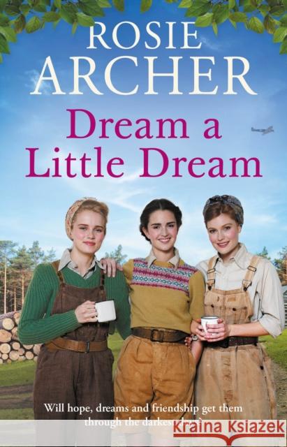 Dream a Little Dream Rosie Archer 9781529419344 Quercus Publishing