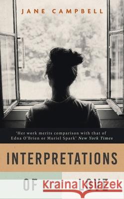 Interpretations of Love Jane Campbell 9781529421712