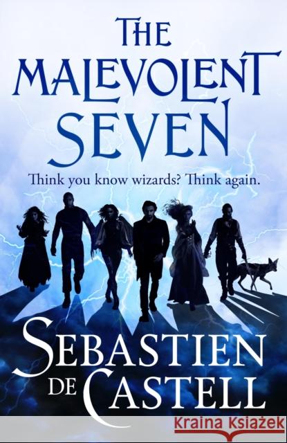 The Malevolent Seven: 