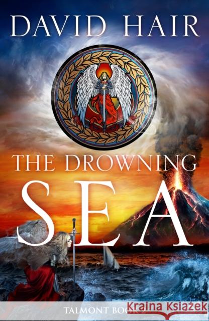 The Drowning Sea: The Talmont Trilogy Book 2 David Hair 9781529422900