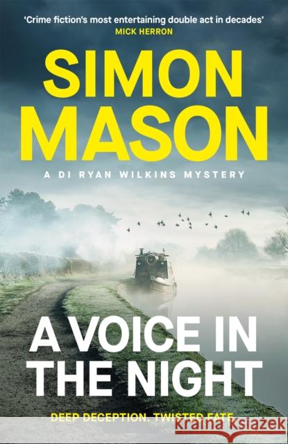 A Voice in the Night: the razor-sharp fourth book in the DI Ryan Wilkins Mysteries Simon Mason 9781529425932 Quercus Publishing