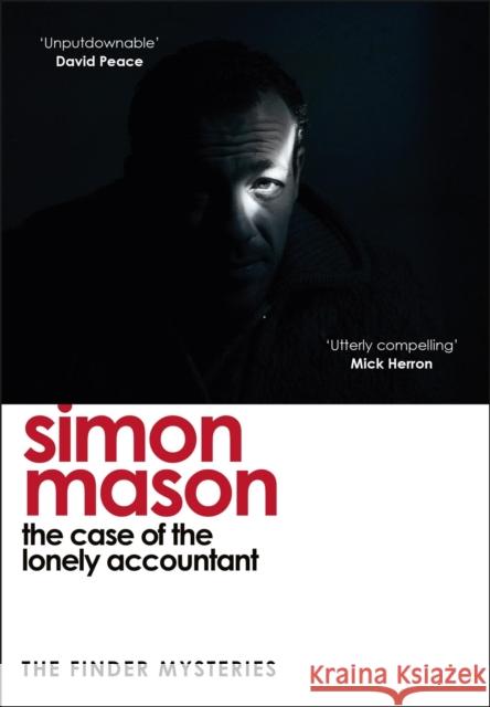 The Case of the Lonely Accountant (The Finder Mysteries) Simon Mason 9781529425994 Quercus Publishing