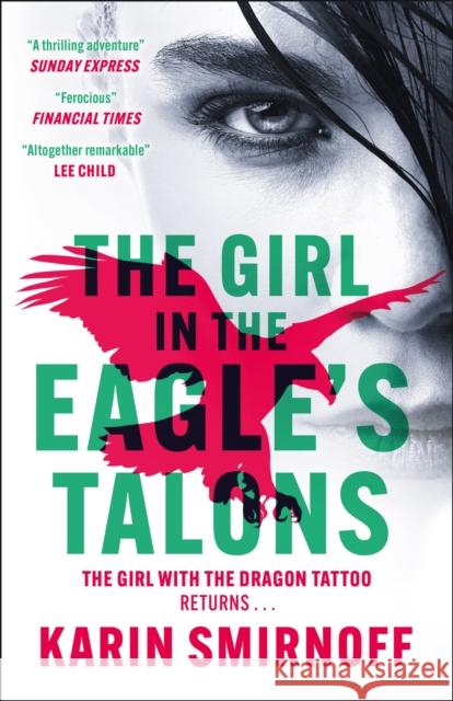 The Girl in the Eagle's Talons: The New Girl with the Dragon Tattoo Thriller Karin Smirnoff 9781529427066 Quercus Publishing