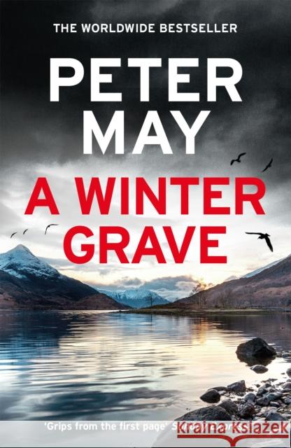 A Winter Grave: a chilling new mystery set in the Scottish highlands Peter May 9781529428520 Quercus Publishing