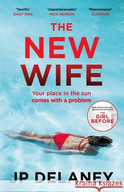 The New Wife: the perfect escapist thriller from the author of The Girl Before JP Delaney 9781529430417 Quercus Publishing