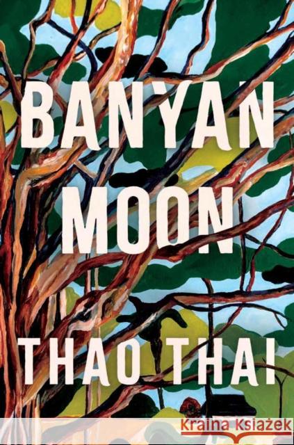 Banyan Moon Thao Thai 9781529431971
