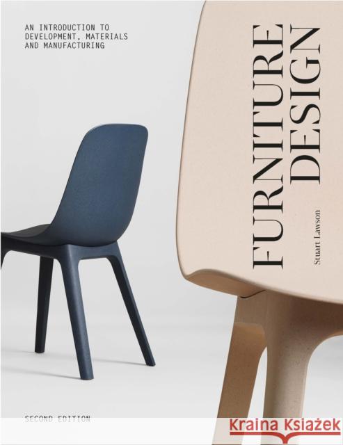Furniture Design, second edition: An Introduction to Development, Materials and Manufacturing Stuart Lawson 9781529432060