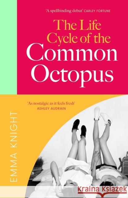 The Life Cycle of the Common Octopus Emma Knight 9781529433968