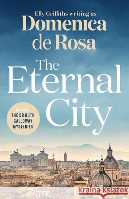 The Eternal City Domenica De Rosa 9781529434354