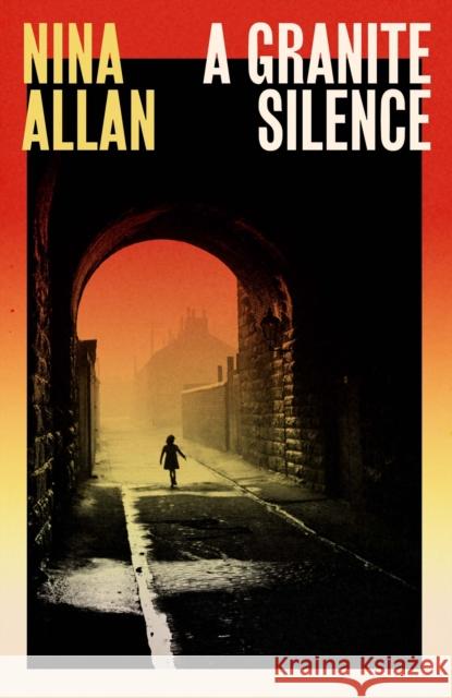 A Granite Silence Nina Allan 9781529435573