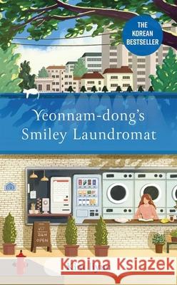 Yeonnam-dong's Smiley Laundromat: The Heartwarming Korean Bestseller Kim Jiyun 9781529437409