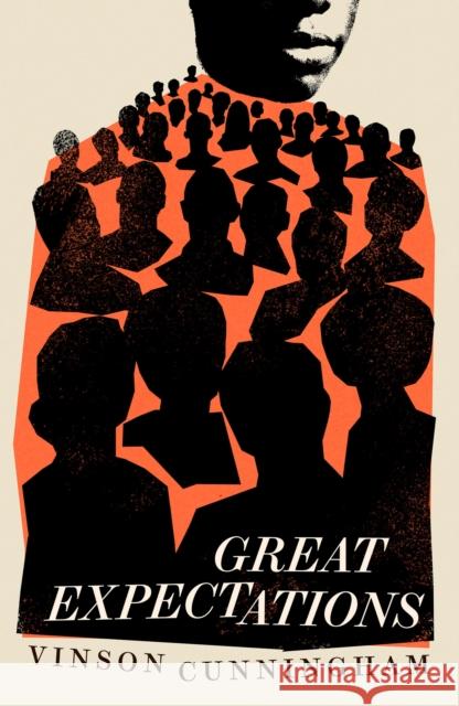 Great Expectations: a national US Bestseller Vinson Cunningham 9781529437768