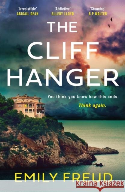 The Cliffhanger: a thrilling summer read with a twist you won't see coming Emily Freud 9781529438154