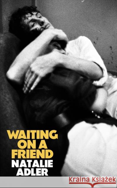Waiting on a Friend Natalie Adler 9781529439052