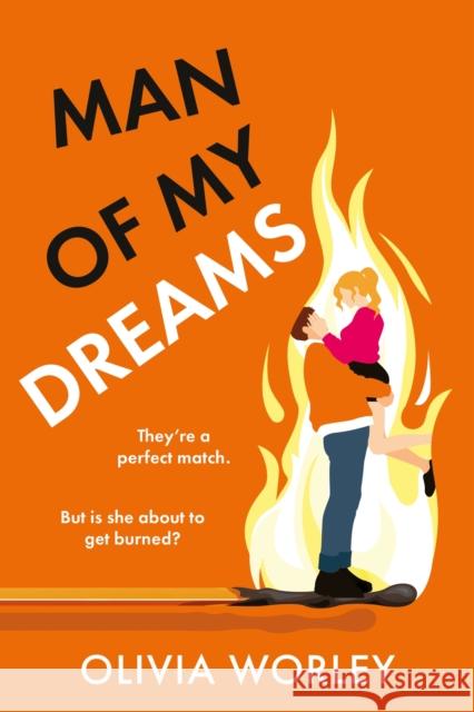 Man of My Dreams Worley, Olivia 9781529441659