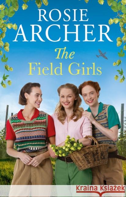 The Field Girls Rosie Archer 9781529442984