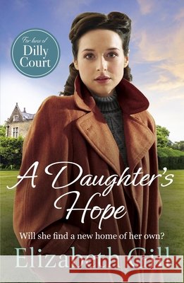A Daughter's Hope Elizabeth Gill 9781529447408