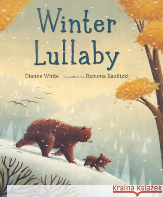 Winter Lullaby Dianne White 9781529502473