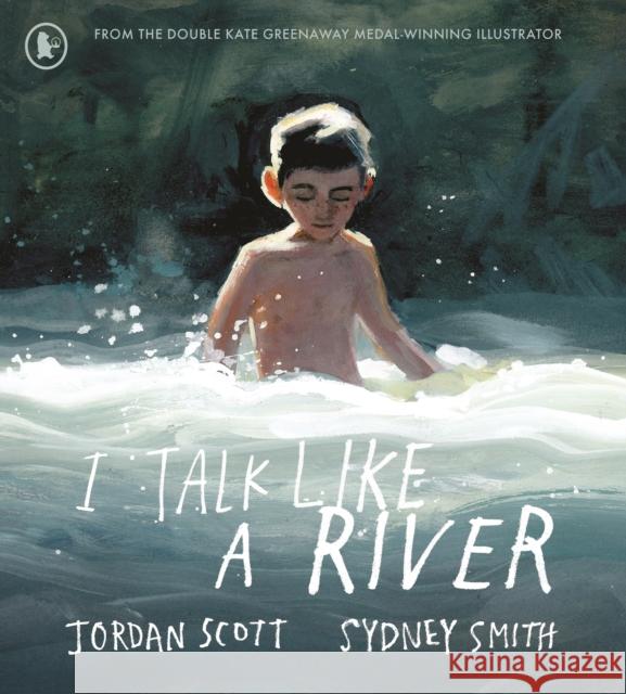 I Talk Like a River Jordan Scott 9781529502817 Walker Books Ltd