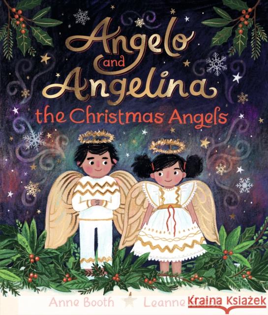 Angelo and Angelina, the Christmas Angels Anne Booth 9781529503265