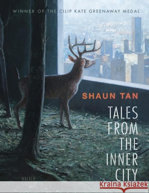 Tales from the Inner City Shaun Tan 9781529504378