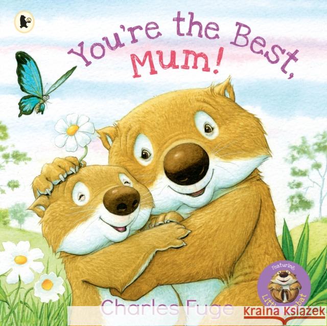 You're the Best, Mum! Charles Fuge 9781529504392