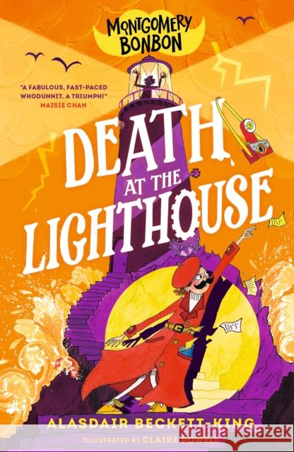 Montgomery Bonbon: Death at the Lighthouse Beckett-King, Alasdair 9781529505818