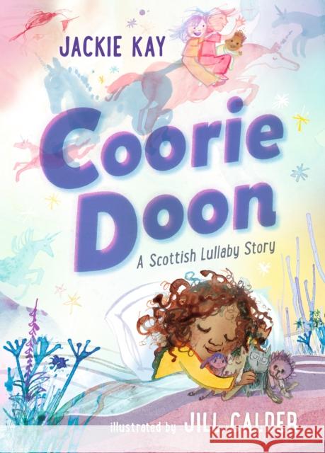 Coorie Doon: A Scottish Lullaby Story Jackie Kay 9781529506662