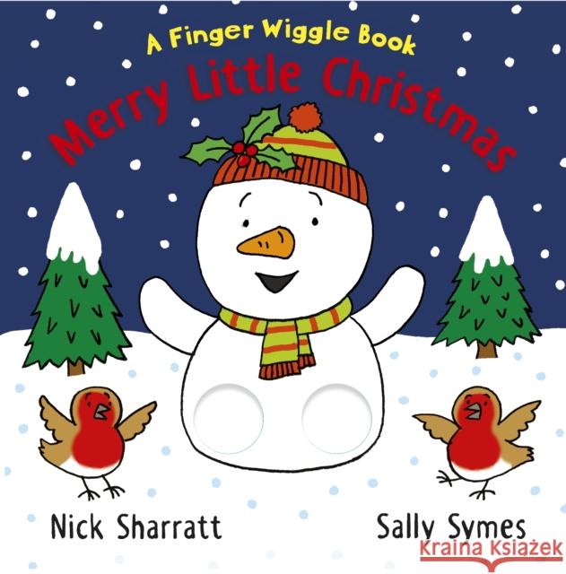 Merry Little Christmas: A Finger Wiggle Book Sally Symes 9781529507324