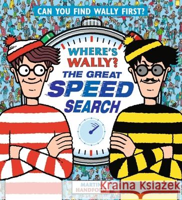 Where's Wally? The Great Speed Search: From the bestselling original search-and-find series, comes a fast-paced, competitive search and find book - the perfect gift for any age! Martin Handford 9781529507393