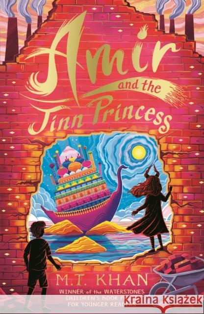 Amir and the Jinn Princess M. T. Khan 9781529509205 Walker Books Ltd