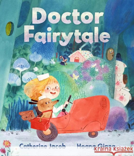 Doctor Fairytale Catherine Jacob 9781529509243