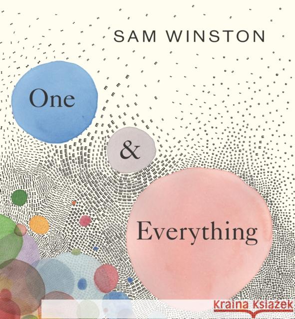 One and Everything Sam Winston 9781529509298 Walker Books Ltd