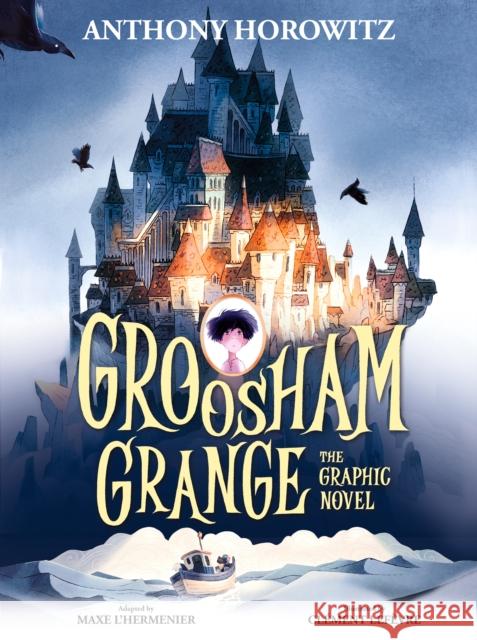 Groosham Grange Graphic Novel Anthony Horowitz 9781529509502