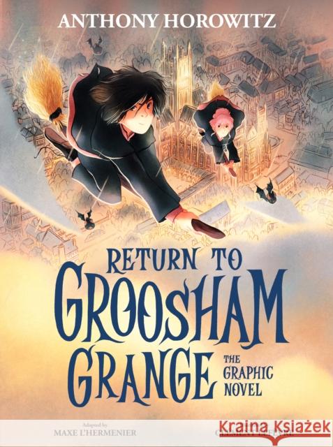 Return to Groosham Grange Graphic Novel Anthony Horowitz 9781529509519 Walker Books Ltd